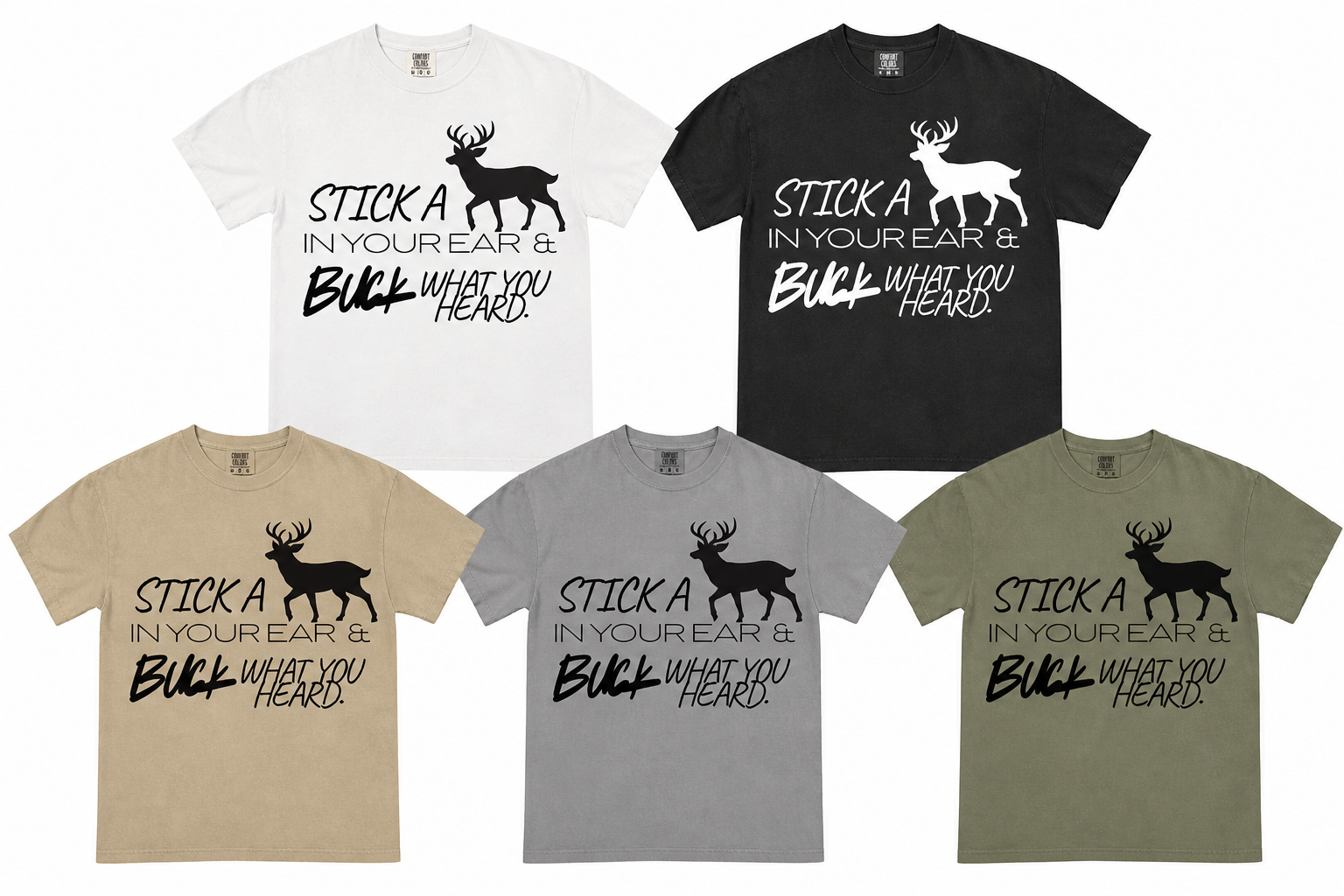 Buck what you heard Tshirt